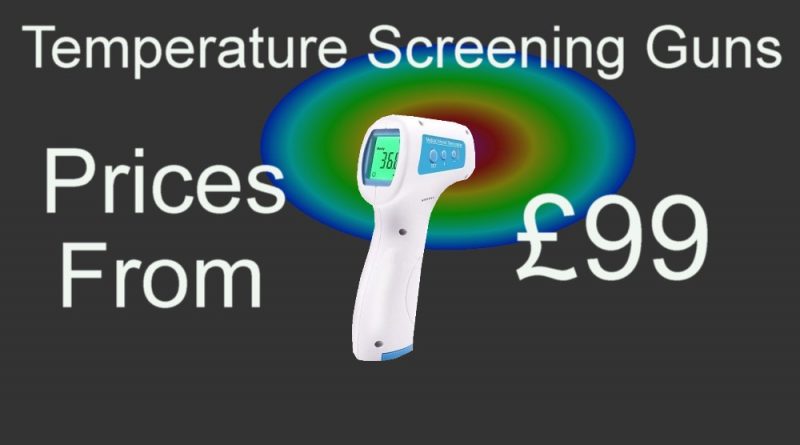 Temperature Screening Guns £99 ad